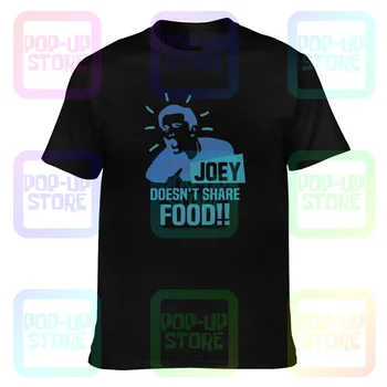 Дизайнерская футболка Joey Doesn'T Share Food Friends из сериала 