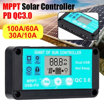 Контроллер заряда MPPT 10-100A 12V / 24V Солнечный регулятор с множественной защитой ЖК-экран Быстрая зарядка Зарядное устройство 3.0